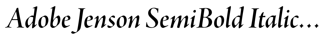 Adobe Jenson SemiBold Italic Display